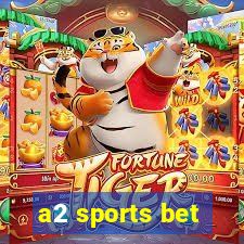 a2 sports bet